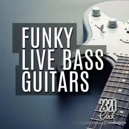 2320 Click Entertainment Waites Funky Live Bass Guitars [WAV]