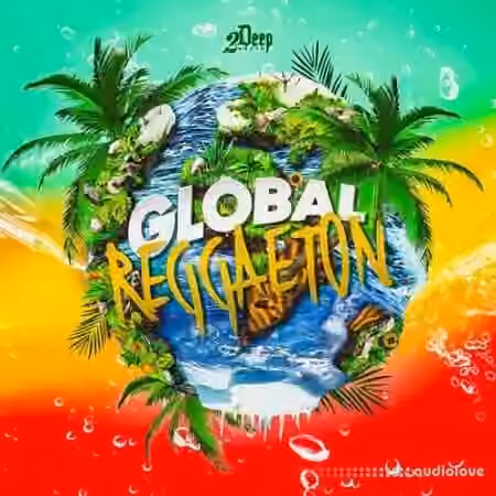 2DEEP Global Reggaeton [WAV]