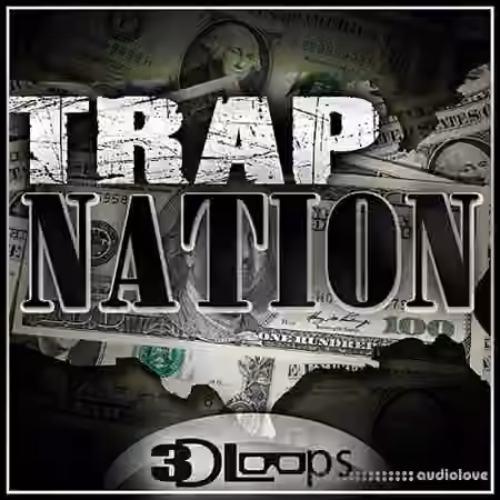 3D Loops Trap Nation [ACiD, WAV, MiDi, AiFF, FL Studio, DAW Templates]