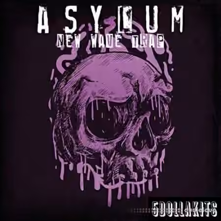 5DOLLAKITS Asylum New Wave Trap [WAV]