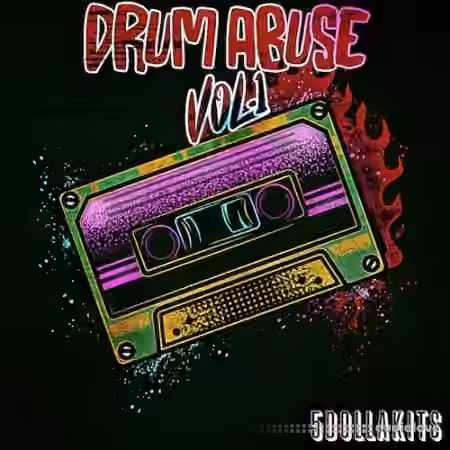 5DOLLAKITS Drum Abuse VOL.1 [WAV]
