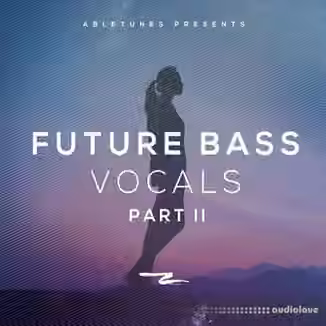 Abletunes Future Bass Vocals 2 [WAV, MiDi]