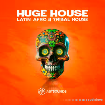 ABT Sounds Huge House Vol.1 Deluxe Edition [WAV, MiDi, Synth Presets, DAW Templates]