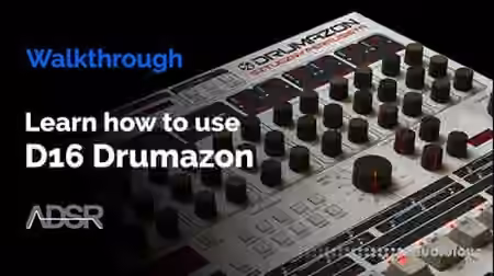 ADSR Sounds D16 Drumazon Explained [TUTORiAL]