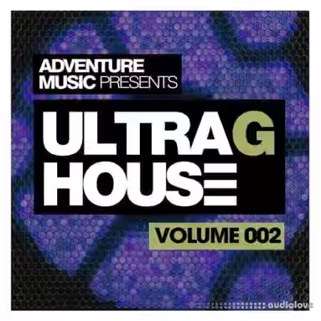 Adventure Music Ultra G-House Vol.2 [WAV, REPACK]