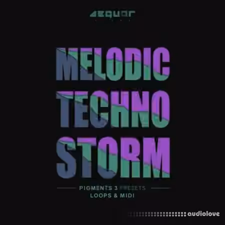 Aequor Sound Melodic Techno Storm 1 [WAV, MiDi, Synth Presets]