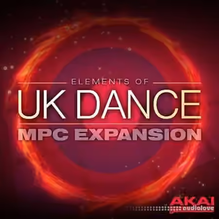 AKAI MPC Software Expansion Elements Of UK Dance v1.0 [WAV] [WiN]