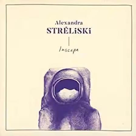 Alexandra Streliski Inscape