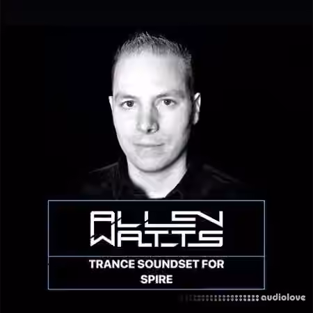 Allen Watts Trance Soundset [Synth Presets]