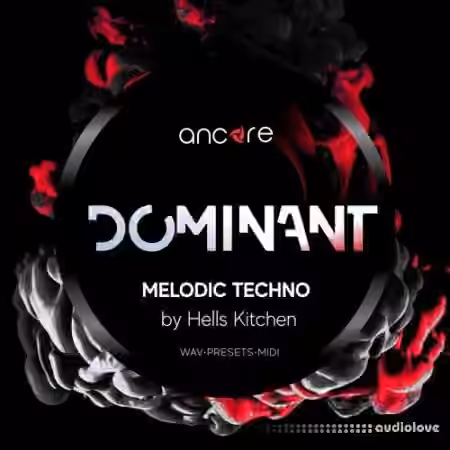 Ancore Sounds DOMINANT Melodic Techno [WAV, MiDi, Synth Presets]