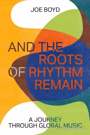And the Roots of Rhythm Remain