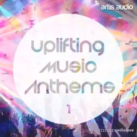 Artis Audio Uplifting Music Anthems Vol.1 [WAV]