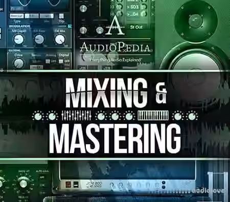 Ask Video AUDIOPEDIA 108 Mixing and Mastering [TUTORiAL]