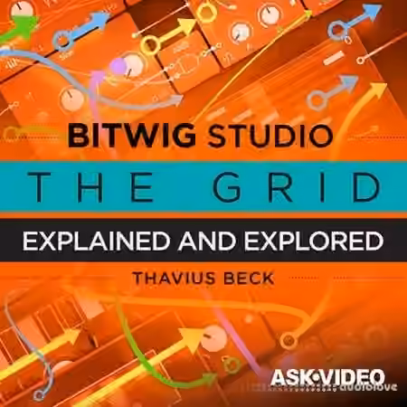 Ask Video Bitwig Studio 302 The Grid Explained and Explored [TUTORiAL]