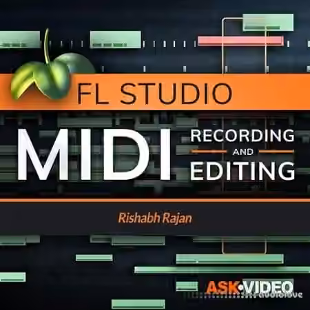 Ask Video FL Studio 102 MIDI Recording and Editing [TUTORiAL]