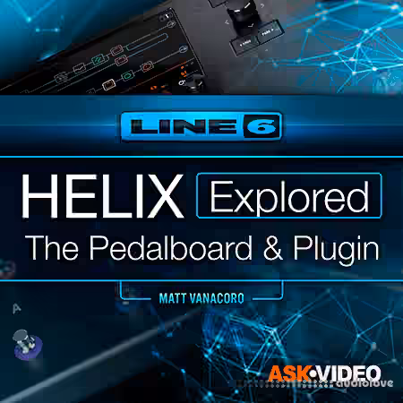 Ask Video Line 6 Helix 101 Helix Explored The Pedalboard and Plugin [TUTORiAL]