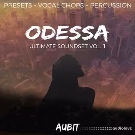 Aubit ODESSA Vol.1 [WAV, Synth Presets]
