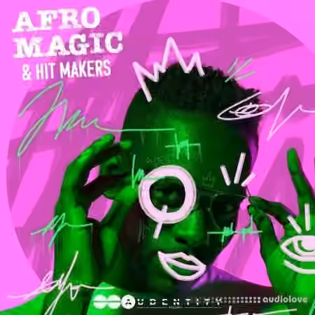 Audentity Records Afro Magic and Hit Makers [WAV]