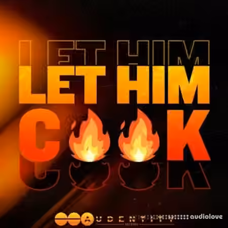 Audentity Records LET HIM COOK [WAV]