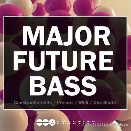 Audentity Records Major Future Bass [WAV, Synth Presets]