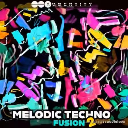 Audentity Records Melodic Techno Fusion 2 [WAV, Synth Presets]