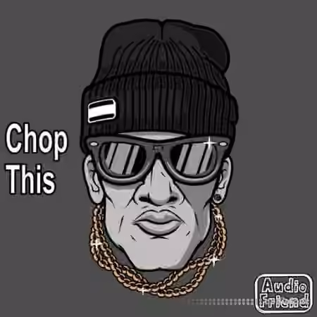 AudioFriend Chop This [WAV]