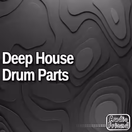 AudioFriend Deep House Drum Parts [WAV]