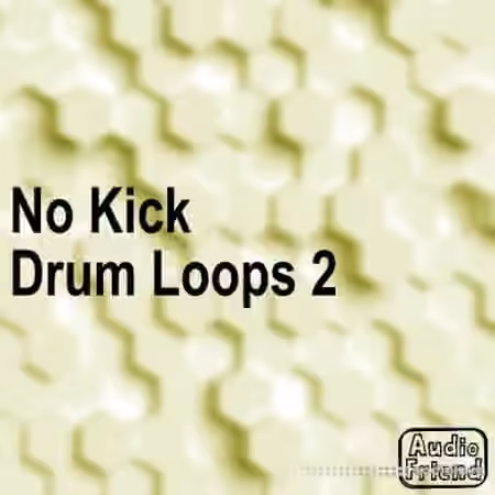AudioFriend No Kick Drum Loops 2 [WAV]