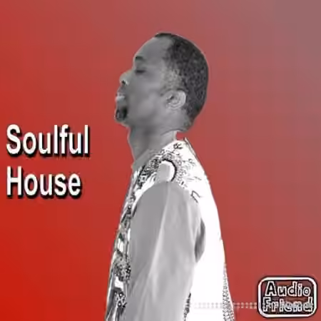 AudioFriend Soulful House [WAV]