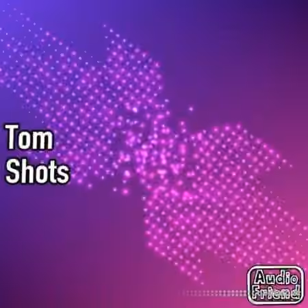 AudioFriend Tom Shots [WAV]