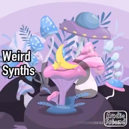 AudioFriend Weird Synths [WAV]