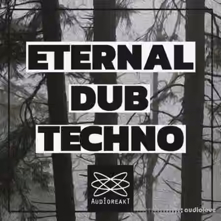 Audioreakt Eternal DubTechno [WAV, MiDi]