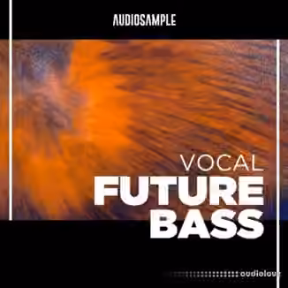 Audiosample Vocal Future Bass [WAV, MiDi, Synth Presets]