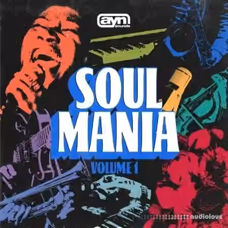 AYN Sounds Soul Mania Vol.1 [WAV, MiDi, MULTiFORMAT]