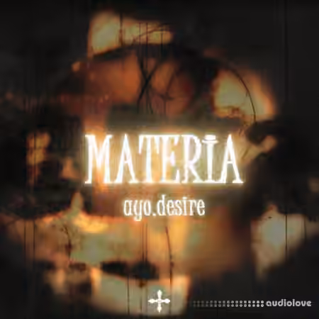 ayo.desire MATERIA [DRUM-KIT] [WAV, Synth Presets]