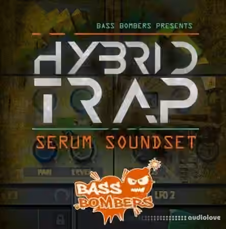 Bass Bombers Hybrid Trap [Synth Presets]