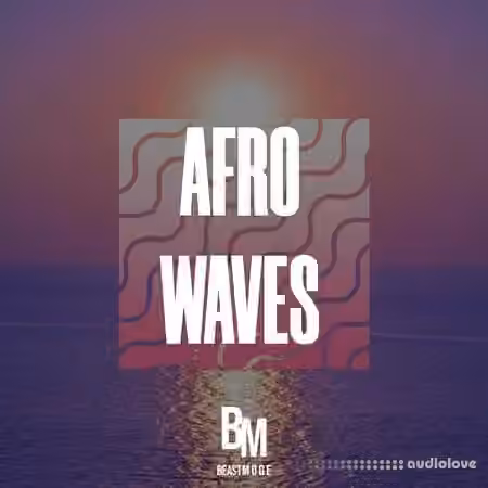 Beast Mode Afro Waves [WAV, MiDi]
