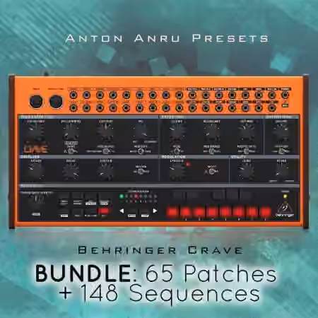 Behringer Crave Bundle by Anton Anru [Synth Presets]