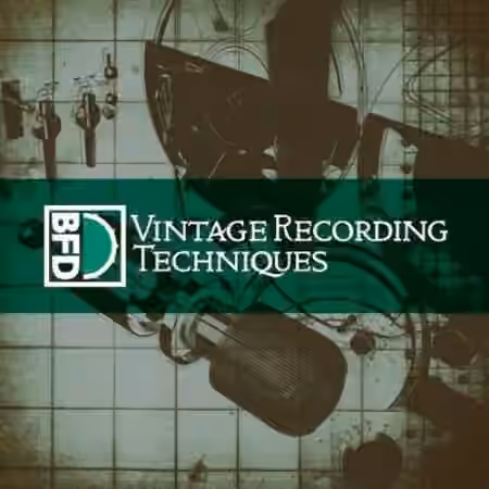 BFD Drums Expansion Vintage Recording Techniques v1.0.0.2 [BFD3]