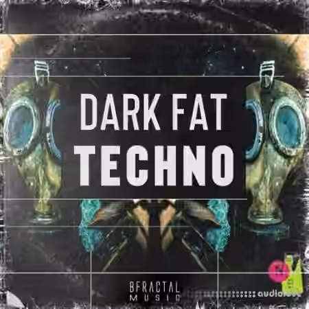 BFractal Music Dark Fat Techno [WAV]