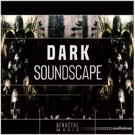 BFractal Music Dark Soundscape [WAV]