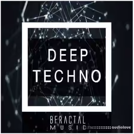 BFractal Music Deep Techno [WAV]