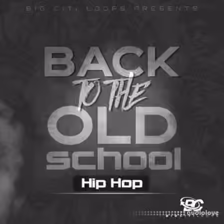 Big Citi Loops Back To The Old School: Hip Hop [WAV]