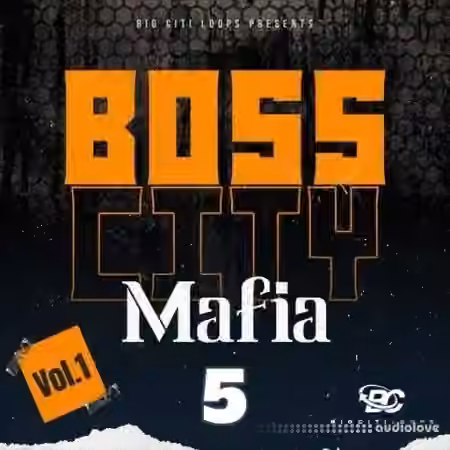 Big Citi Loops Boss City Mafia 5 [WAV]