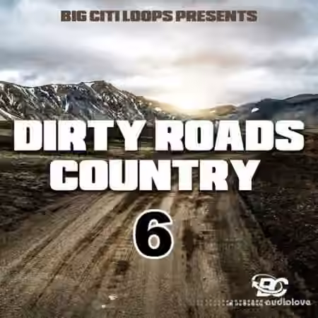 Big Citi Loops Dirty Roads Country 6 [WAV]