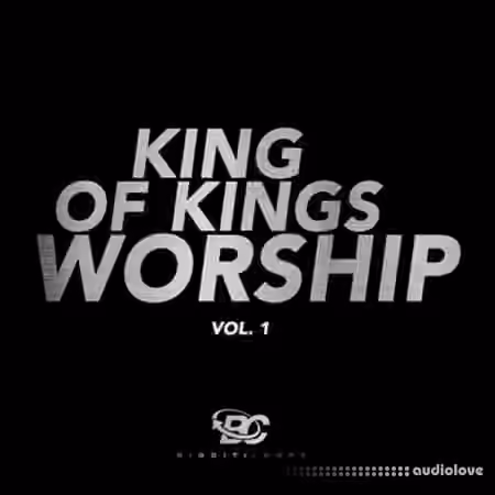 Big Citi Loops King Of Kings Worship Vol.1 [WAV]