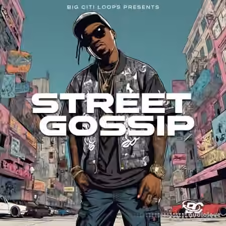Big Citi Loops Street Gossip [WAV]