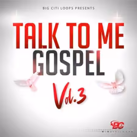 Big Citi Loops Talk To Me Gospel Vol.3 [WAV]