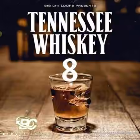 Big Citi Loops Tennessee Whiskey 8 [WAV]