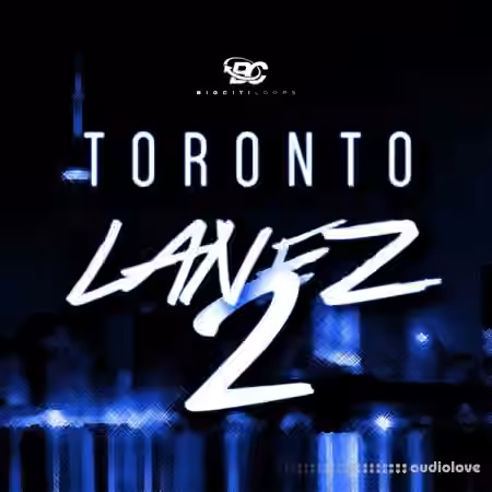 Big Citi Loops Toronto Lanez 2 [WAV, MiDi]